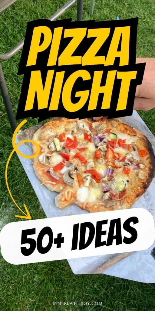 Pizza night 50+ ideas